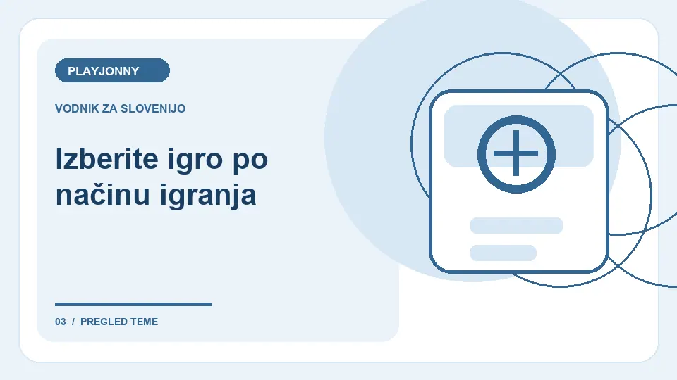 PLAYJONNY: jasen pregled igralnice za slovenske igralce: Izberite igro po načinu igranja – ilustracija za pregled pogojev